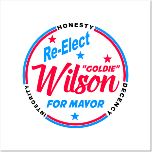 Re-Elect Goldie Wilson Posters and Art